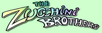 the zucchini brothers
